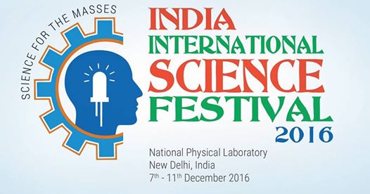 2016 India International Science Festival held in New Delhi