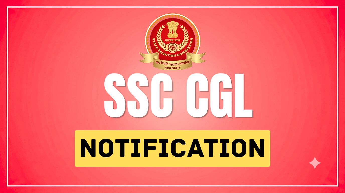 SSC CGL Recruitment 2026: Notification, Release Date, Eligibility & Exam Schedule