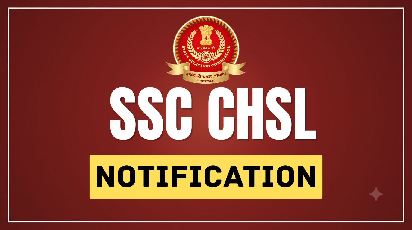 SSC CHSL Recruitment 2026: Notification, Check Eligibility, Exam Date & Latest Updates