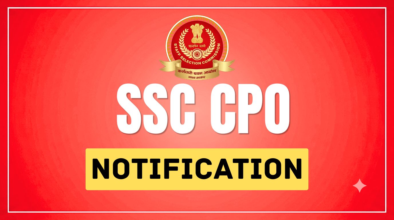SSC CPO Recruitment 2026: Exam Date, Vacancy & Selection Process