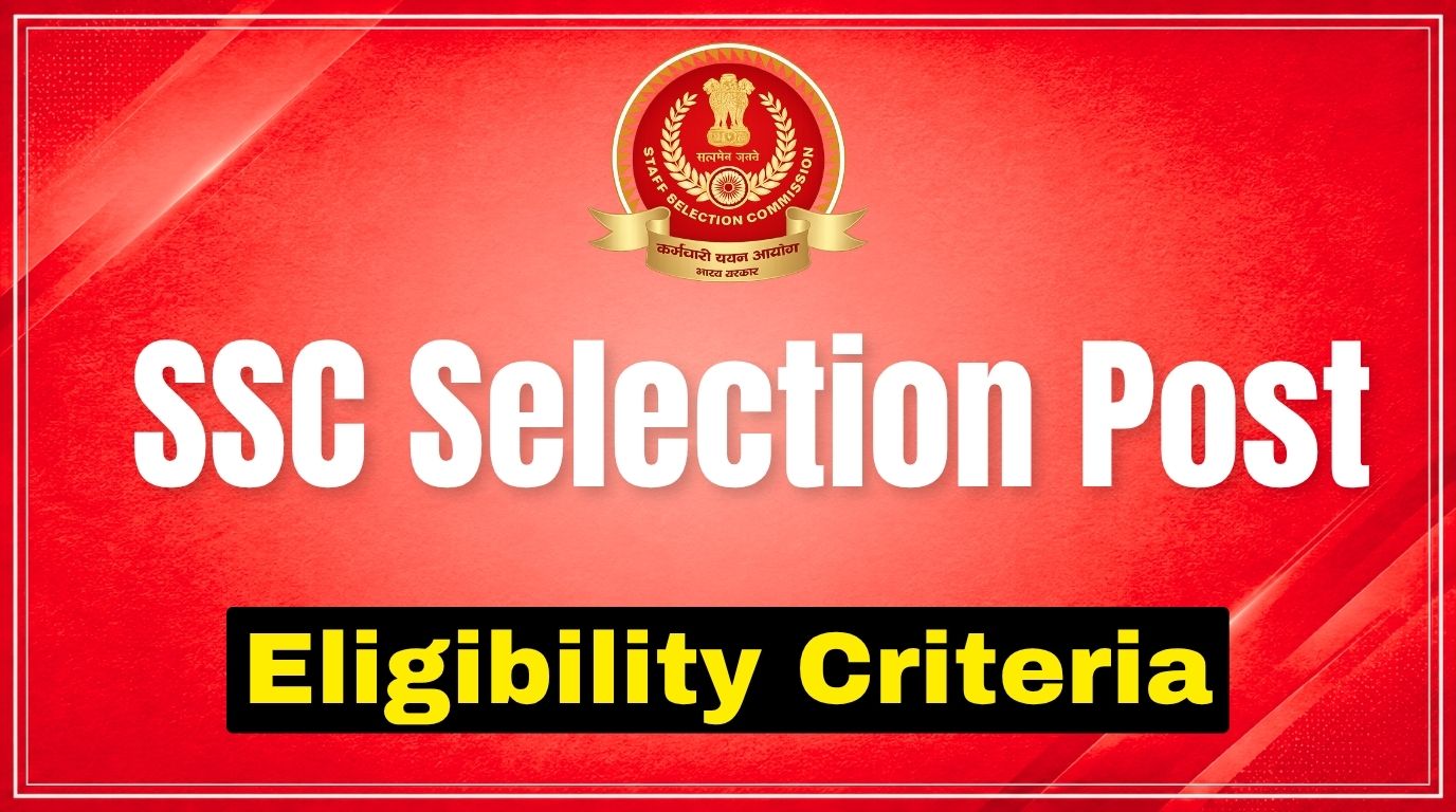 SSC Selection Post Phase 14 Eligibility Criteria 2026: Age Limit, Qualification & Age Relaxation