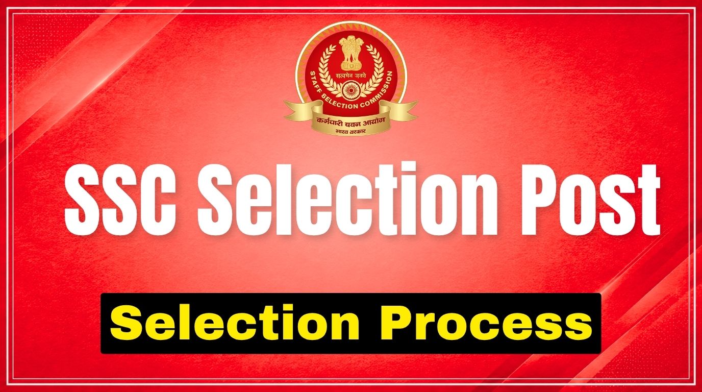 SSC Selection Post Phase 14 Selection Process 2026: Complete Recruitment Stages