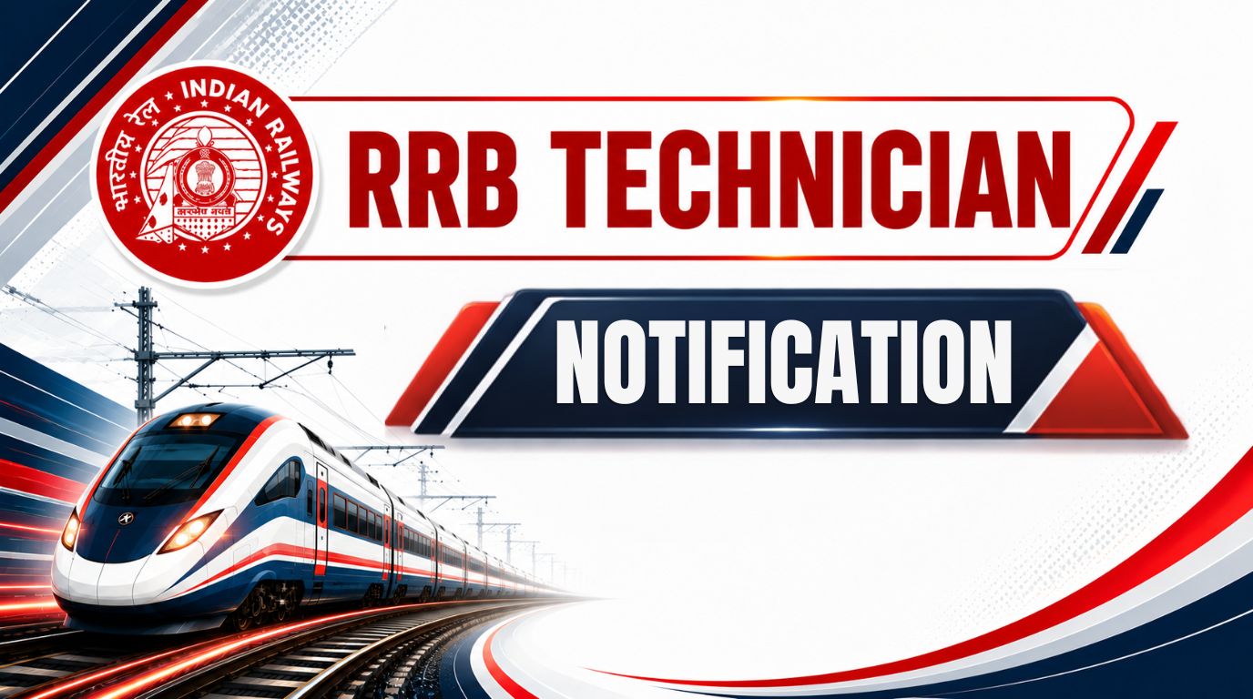 RRB Technician Recruitment 2026: Vacancies, Apply Online, Eligibility & Exam Dates