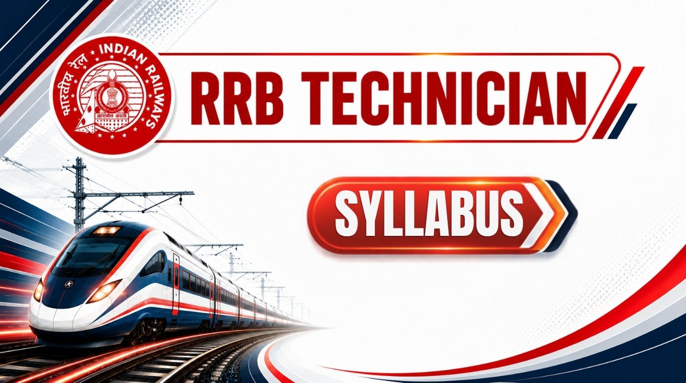 RRB Technician Syllabus 2026: Subject-wise Topics & Exam Pattern for Grade 1 Signal and Grade 3