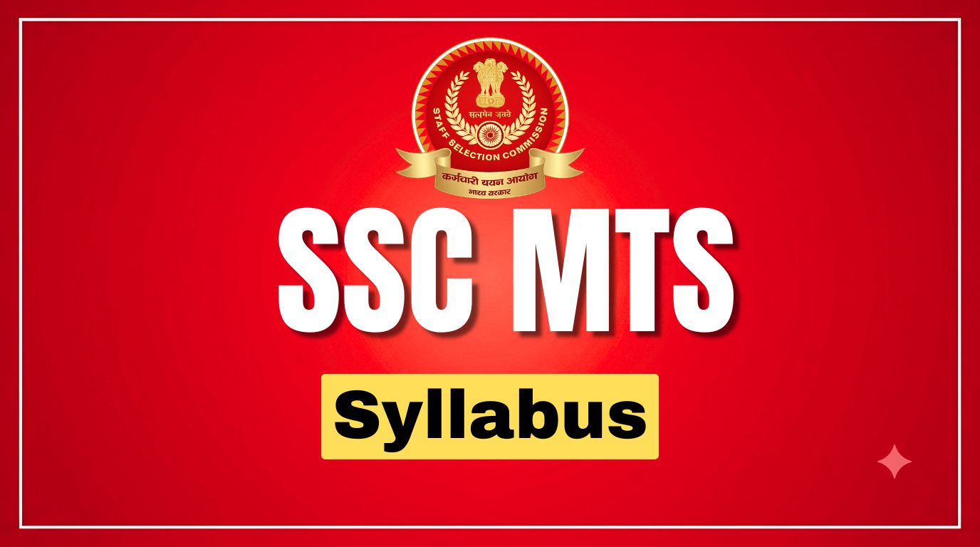 SSC MTS Syllabus 2026, Exam Pattern & Topics