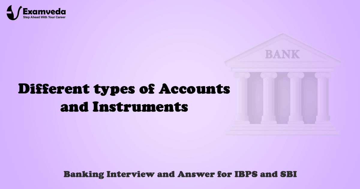Question  on different types of Accounts and Instruments