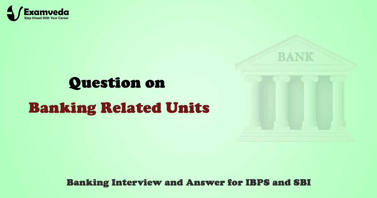 Question on Banking Related Units