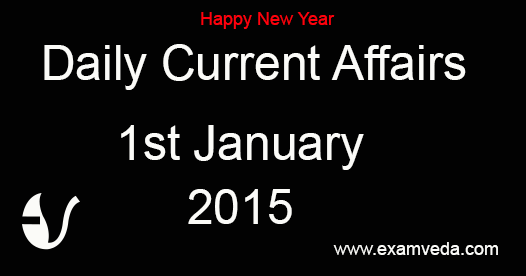 Current Affairs 1st January, 2016