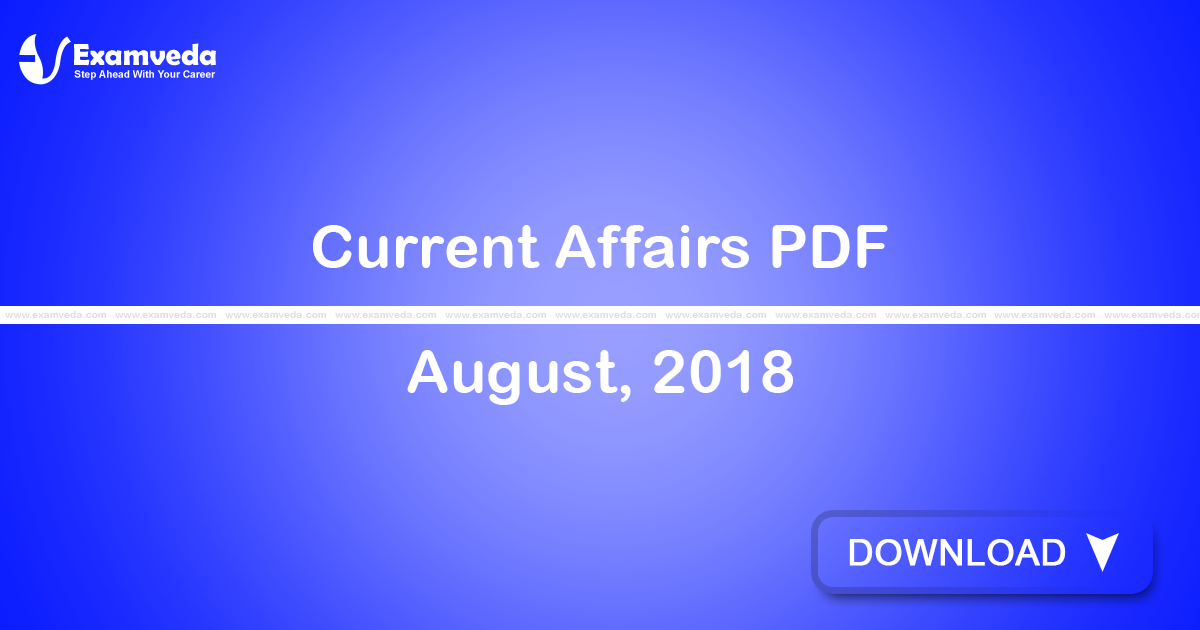 Current Affairs August, 2018 PDF | eBook