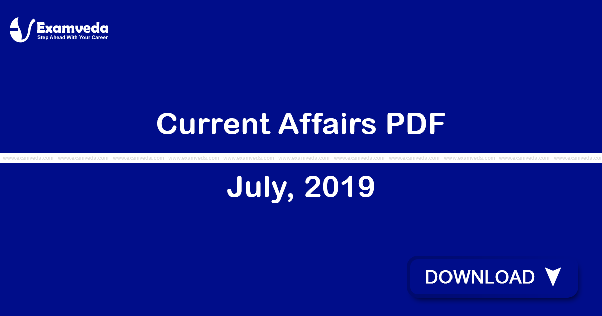 Current Affairs July, 2019 PDF | eBook