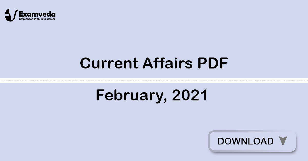 Current Affairs February, 2021 PDF | eBook