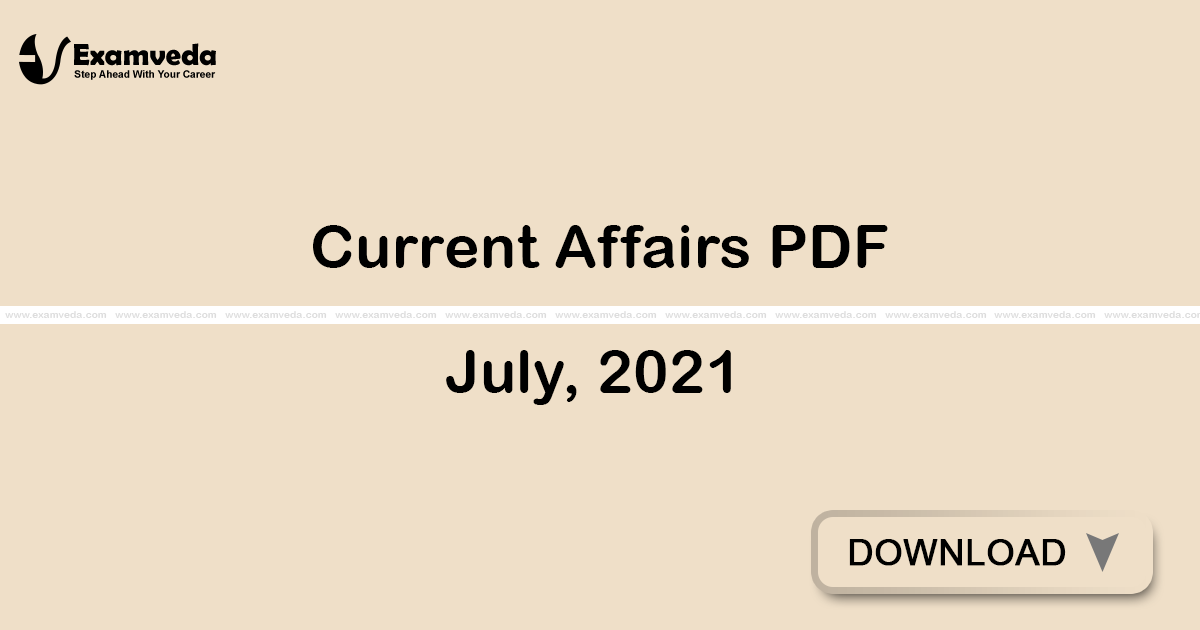 Current Affairs July, 2021 PDF | eBook