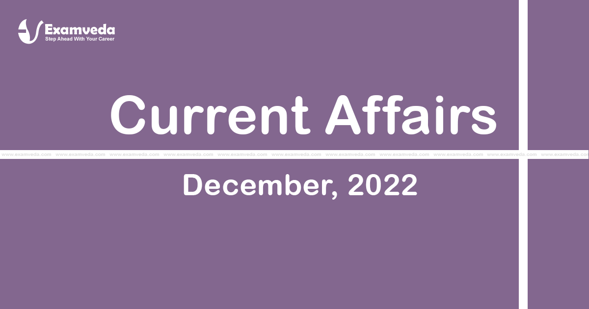 Current Affair of December 2022