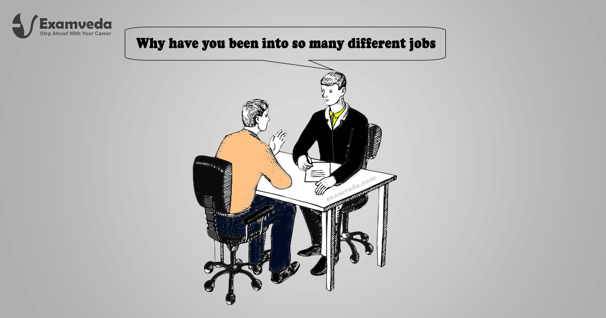 Why have you been into so many different jobs?
