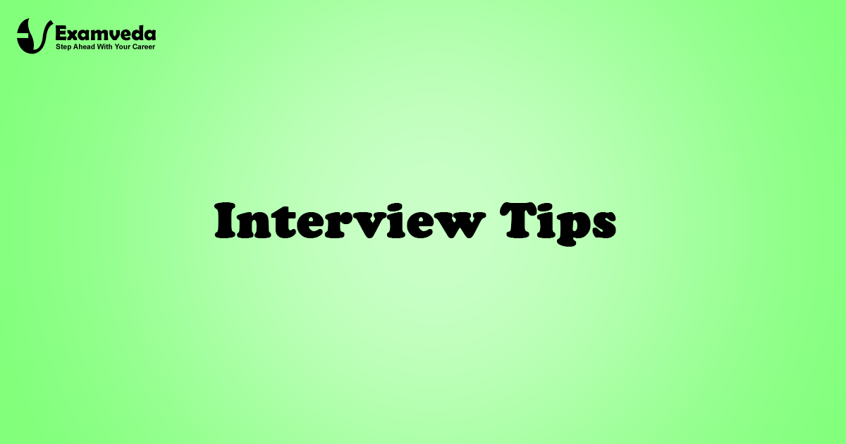 Interview Tips and Guidelines