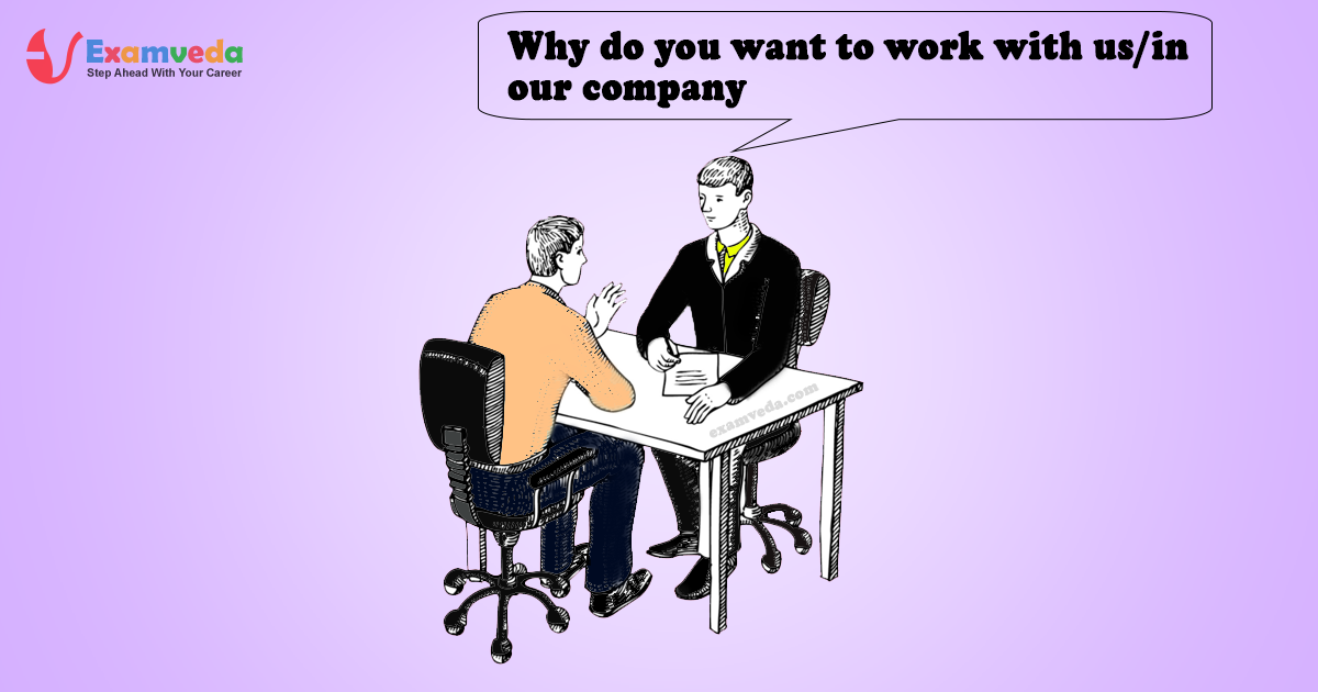 Why do you want to work with us/in our company