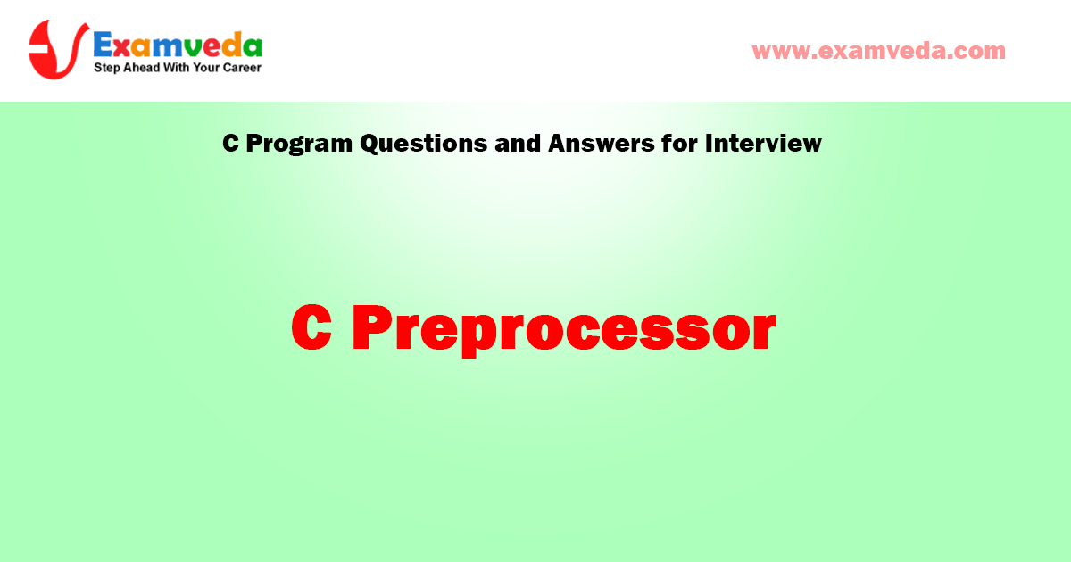 C Preprocessor Question and Answer for Interview