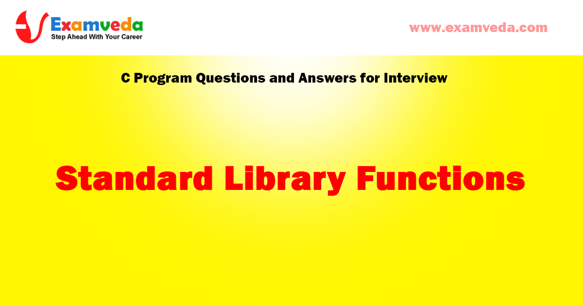 Standard Library Functions question and answer for interview