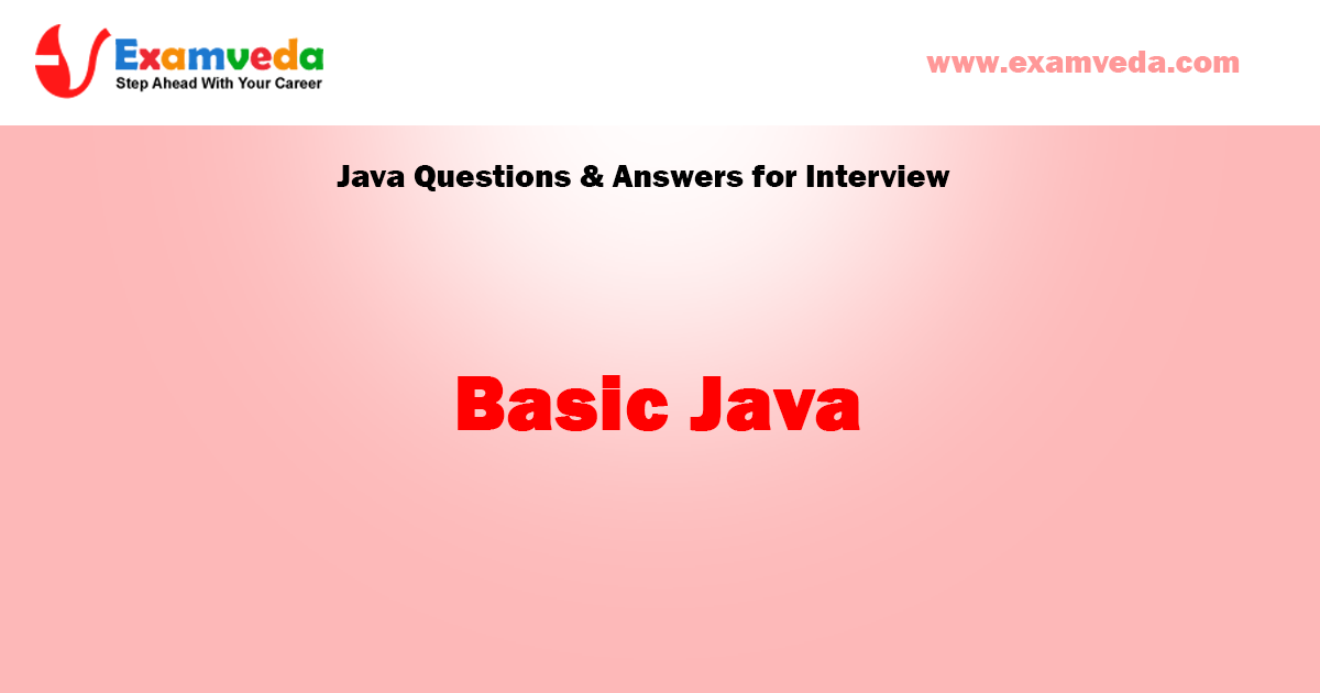Basic Java Questions and Answer for Interview