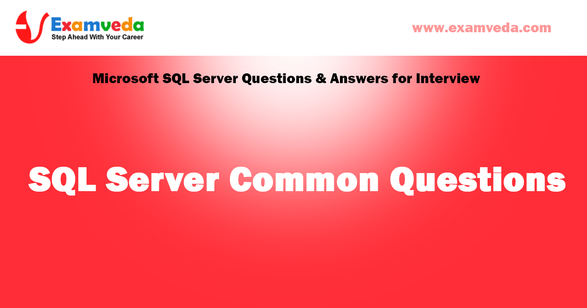 SQL Server Common Questions and Answers