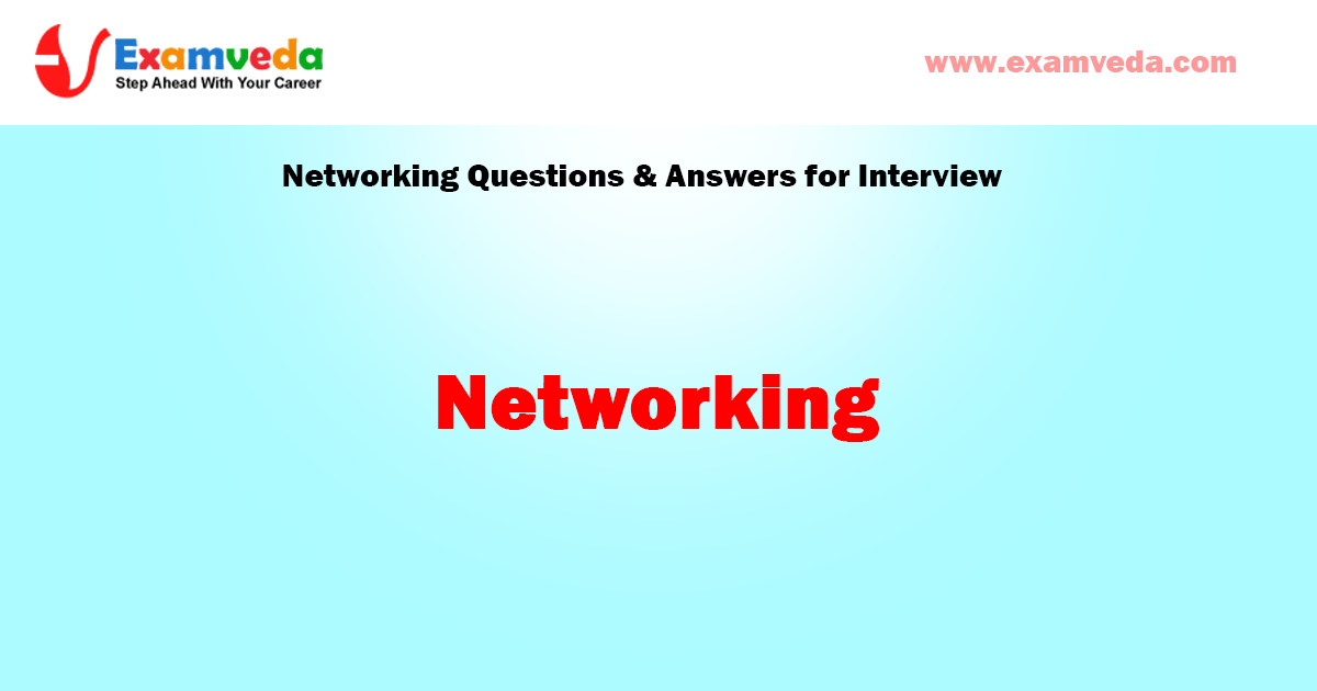 Networking Questions and Answers for Interview