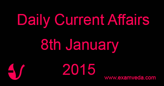 Current Affairs 8th January, 2016