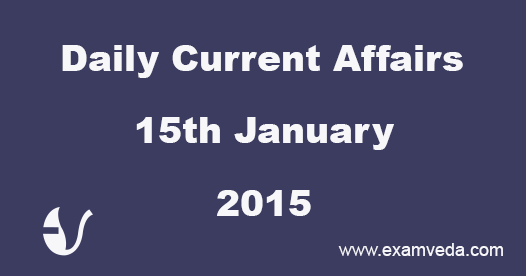 Current Affairs 15th January, 2016