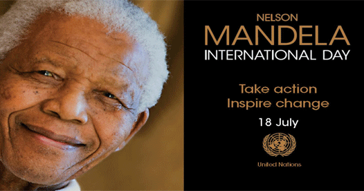 18 July: Nelson Mandela International Day 18 July: Nelson Mandela International Day