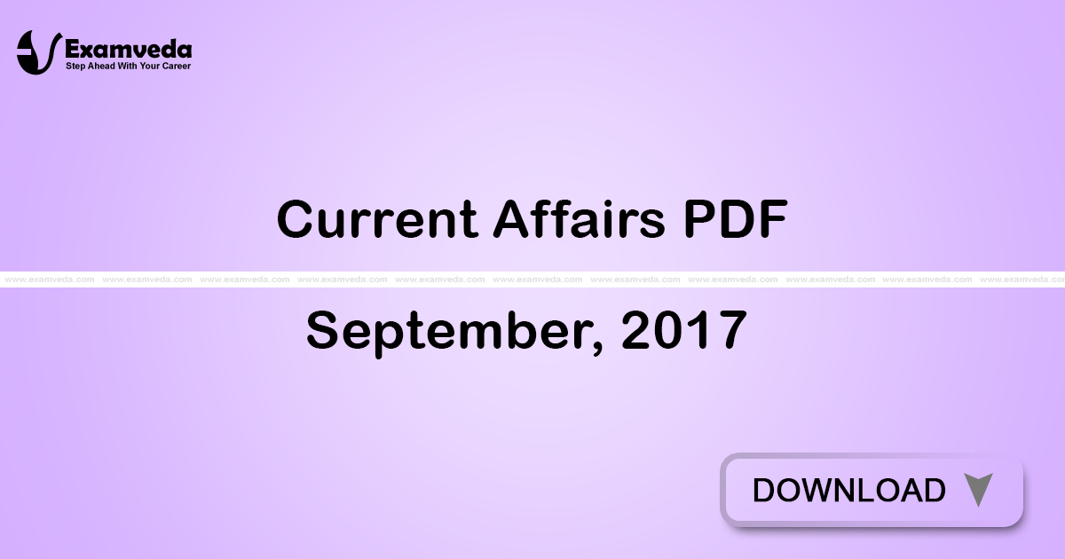 Current Affairs September, 2017 PDF | eBook Current Affairs September, 2017 PDF | eBook