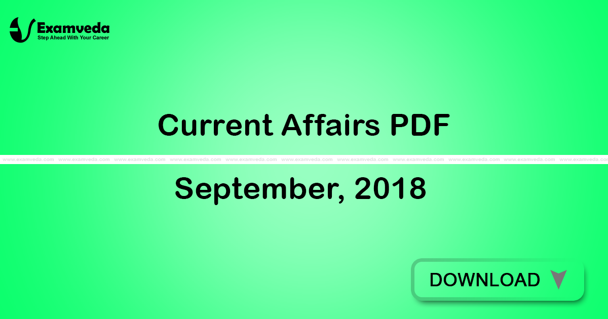 Current Affairs September, 2018 PDF | eBook Current Affairs September, 2018 PDF | eBook