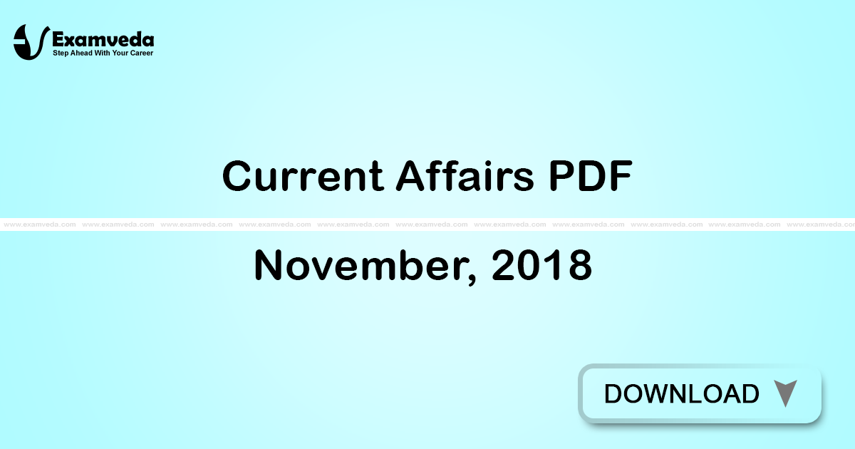 Current Affairs November, 2018 PDF | eBook Current Affairs November, 2018 PDF | eBook