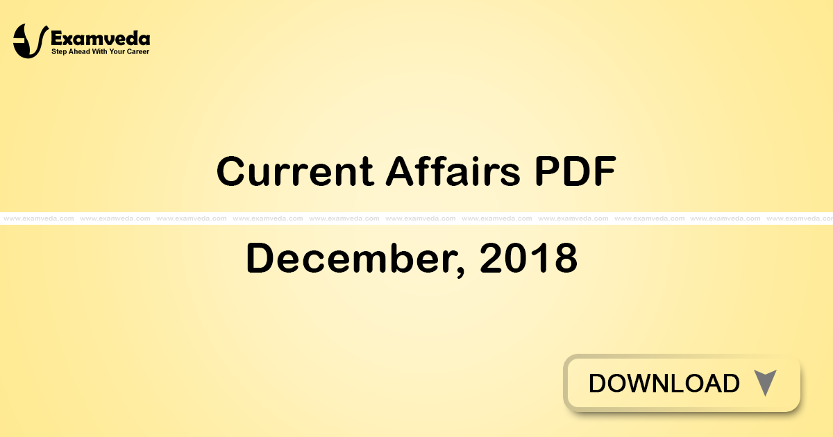 Current Affairs December, 2018 PDF | eBook Current Affairs December, 2018 PDF | eBook
