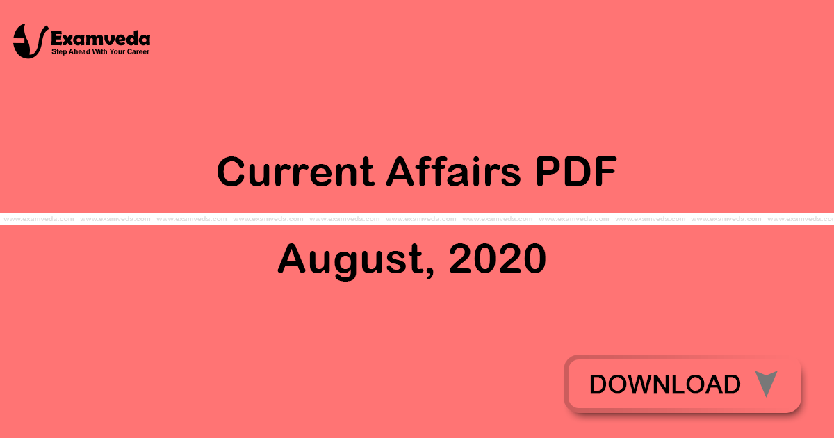 Current Affairs August, 2020 PDF | eBook Current Affairs August, 2020 PDF | eBook