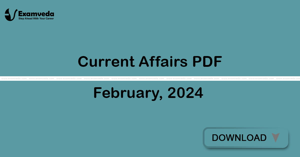 Current Affairs February, 2024 PDF | eBook Current Affairs February, 2024 PDF | eBook