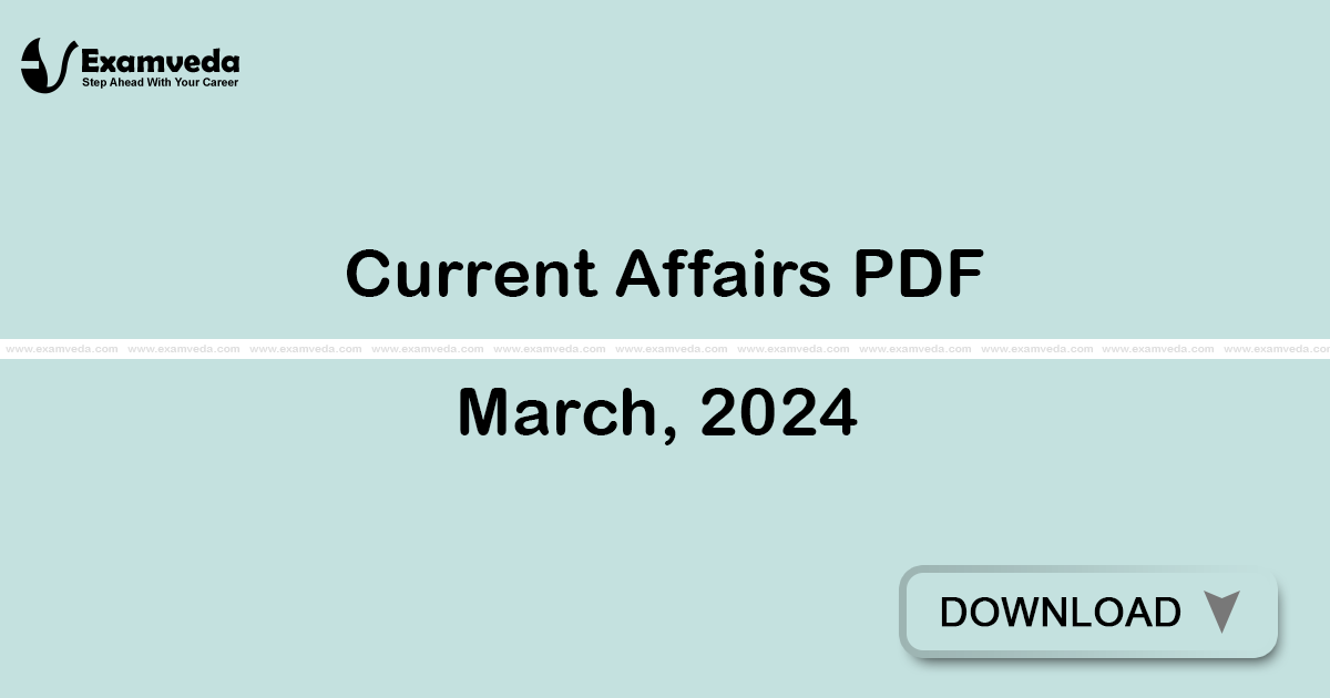 Current Affairs March, 2024 PDF | eBook Current Affairs March, 2024 PDF | eBook
