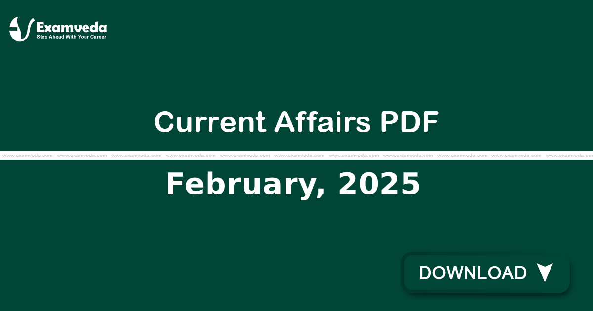 Current Affairs February, 2025 PDF | eBook Current Affairs February, 2025 PDF | eBook