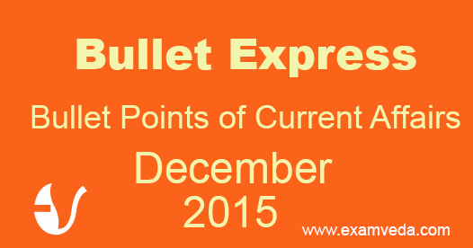 Bullet Express Current Affairs, December, 2015