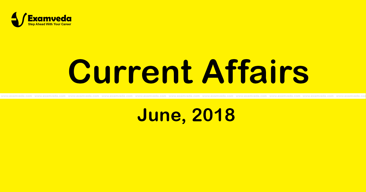 Current Affair June 2018 Current Affair June 2018