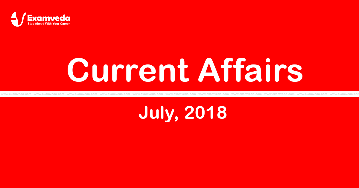 Current Affair July 2018 Current Affair July 2018