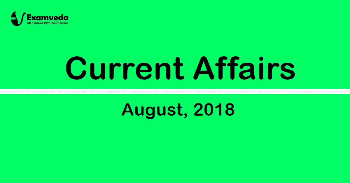 Current Affair August 2018 Current Affair August 2018