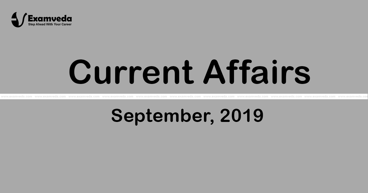 Current Affair of September 2019 Current Affair of September 2019