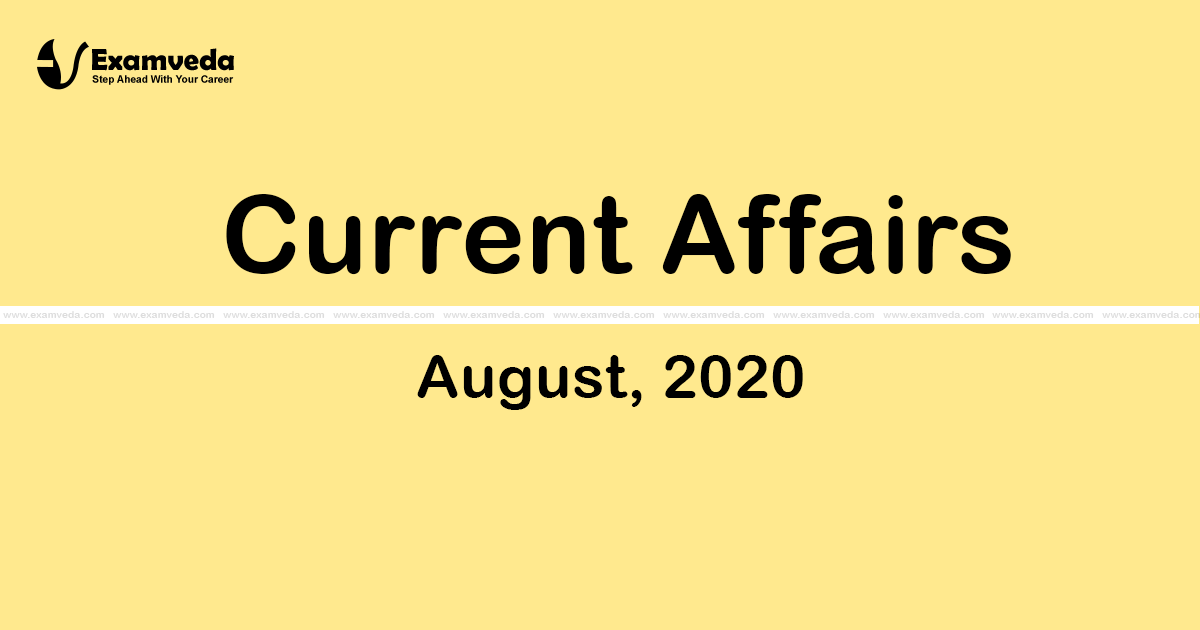 Current Affair of August 2020 Current Affair of August 2020