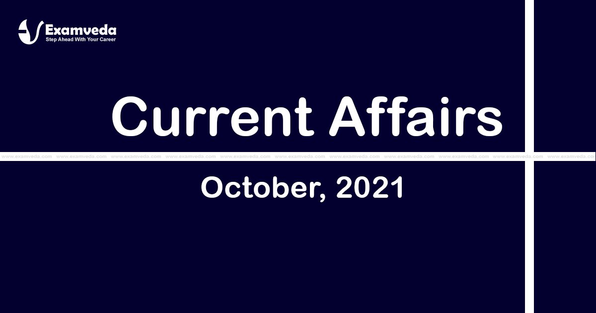 Current Affair of October 2021 Current Affair of October 2021