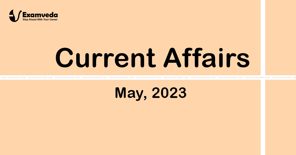 Current Affair of May 2023 Current Affair of May 2023