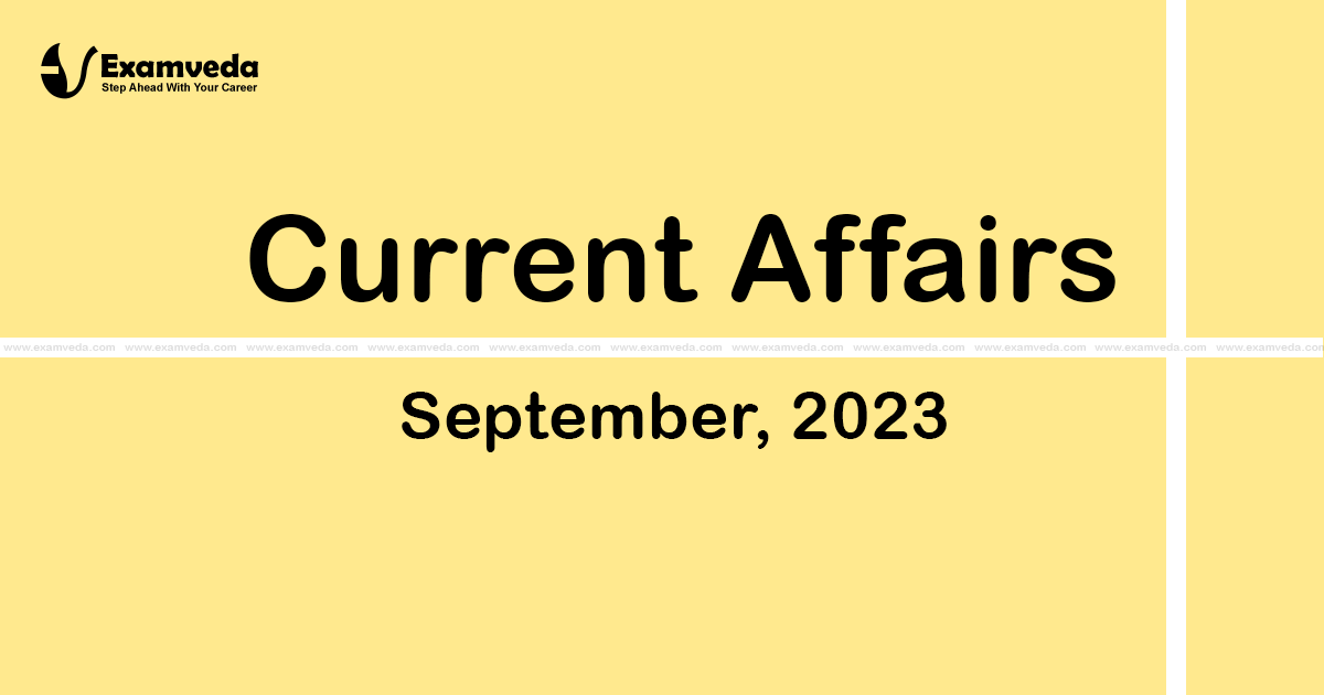 Current Affair of September 2023 Current Affair of September 2023