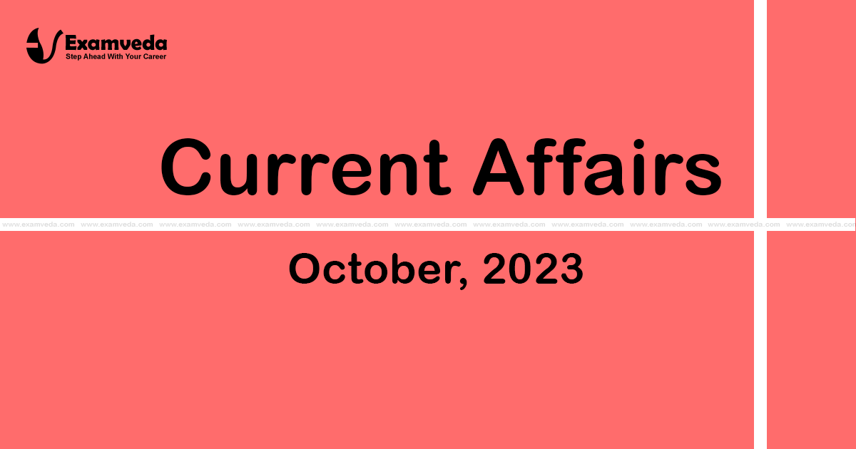 Current Affair of October 2023 Current Affair of October 2023