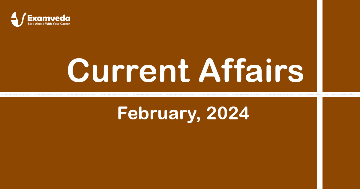 Current Affair of February 2024
