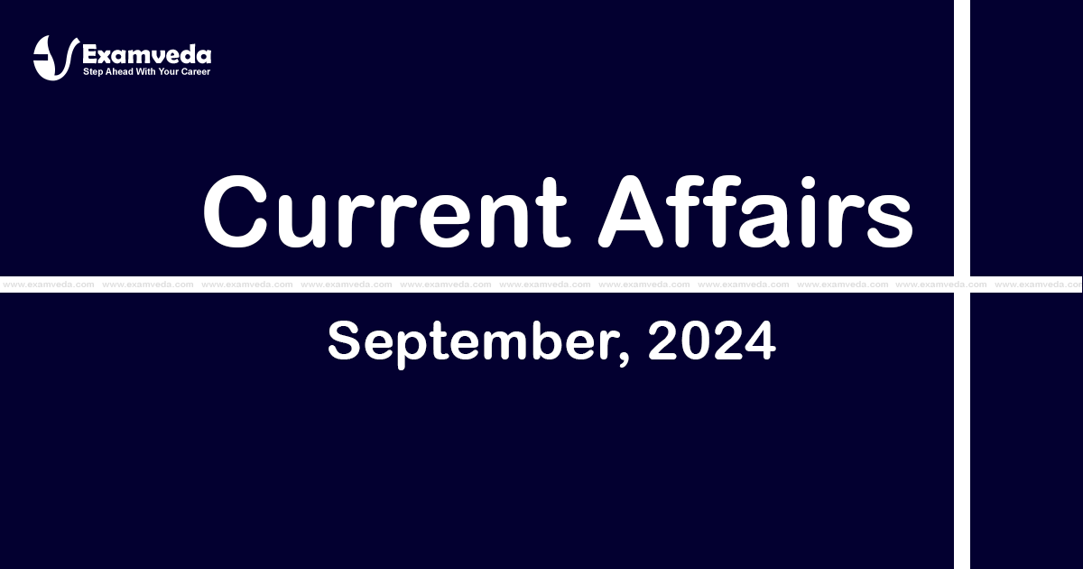Current Affair of September 2024 Current Affair of September 2024