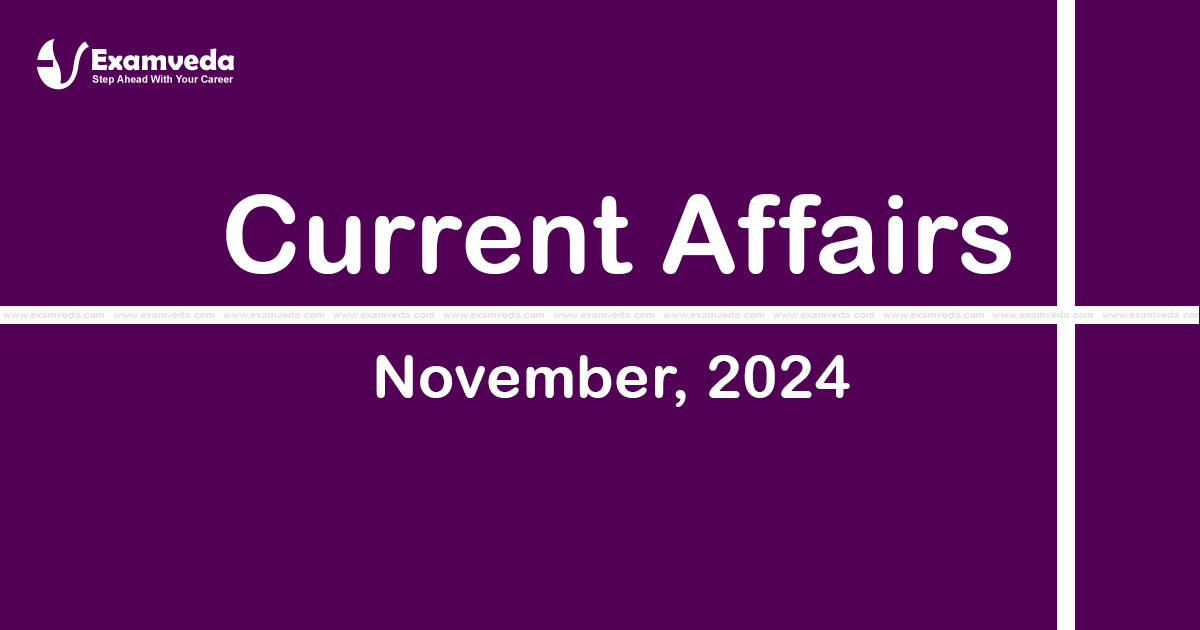 Current Affair of November 2024 Current Affair of November 2024