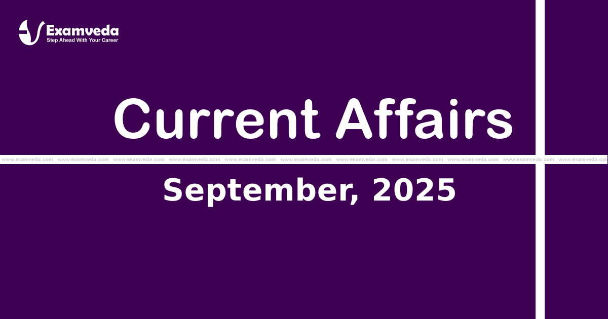 Current Affair of September 2025 Current Affair of September 2025
